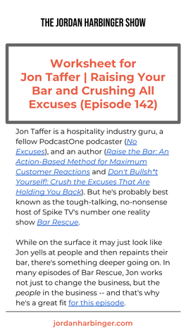 Worksheet for Jon Taffer | Raising Your Bar and Crushing All Excuses (Episode 142)