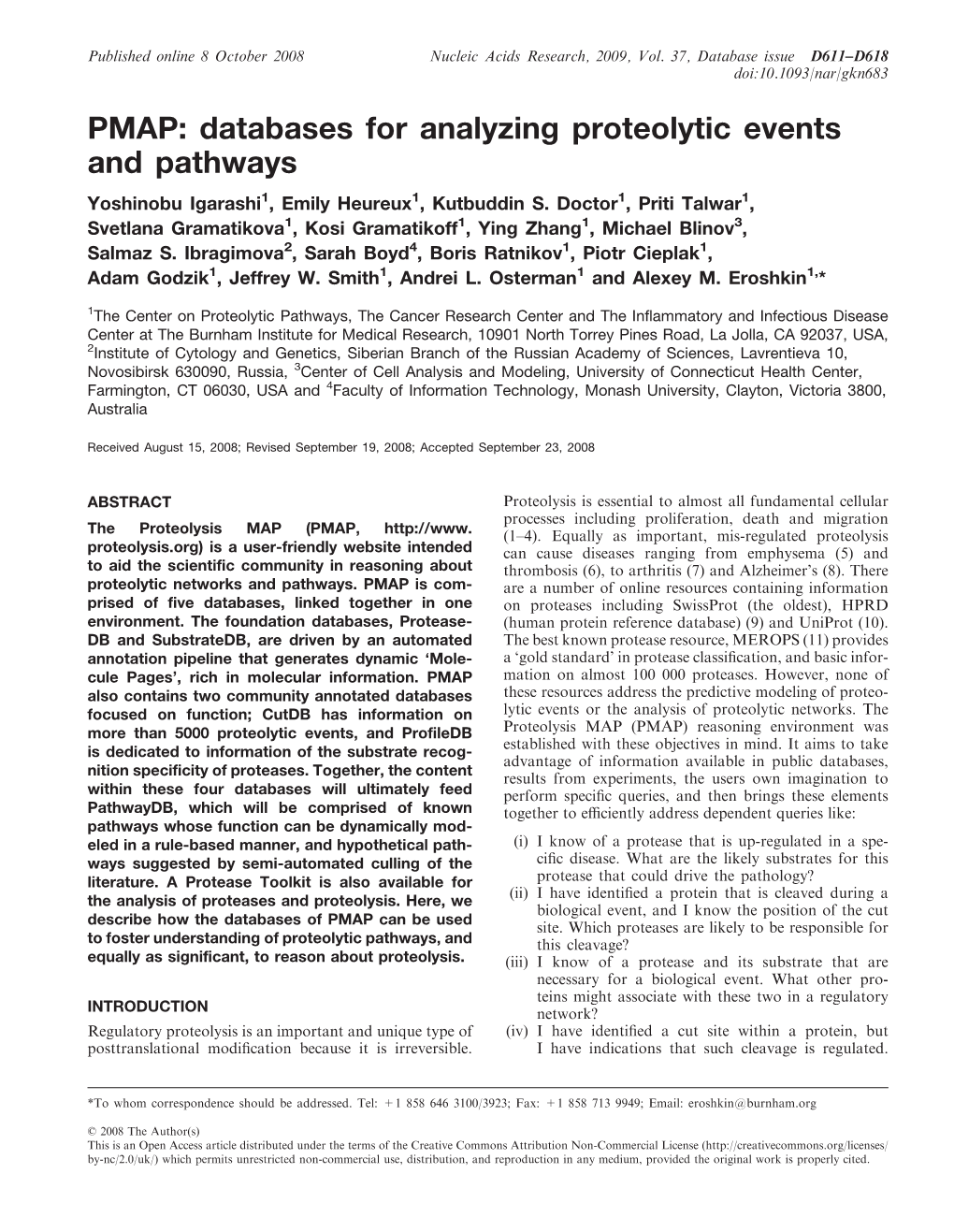 PMAP: Databases for Analyzing Proteolytic Events and Pathways Yoshinobu Igarashi1, Emily Heureux1, Kutbuddin S