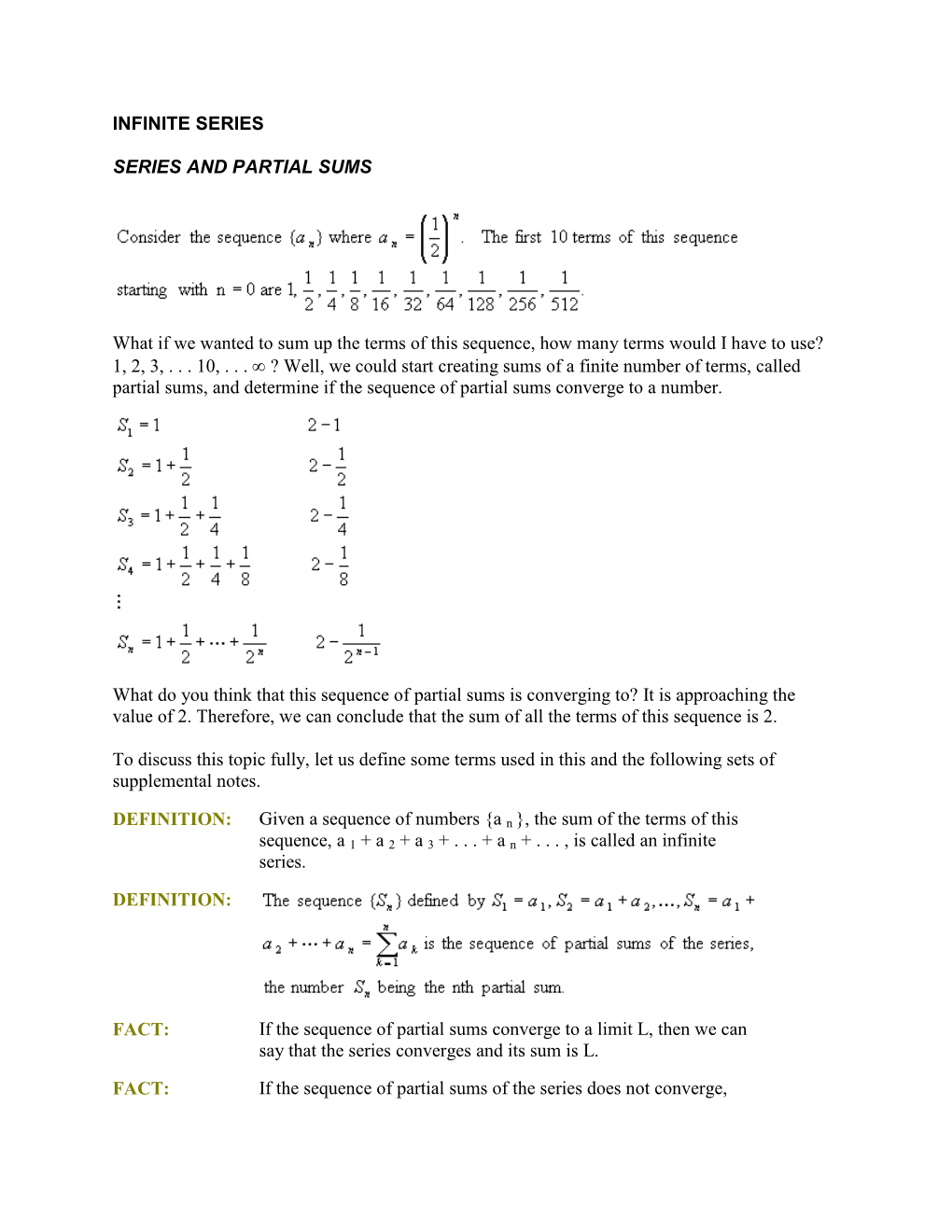 INFINITE SERIES SERIES and PARTIAL SUMS What If We Wanted