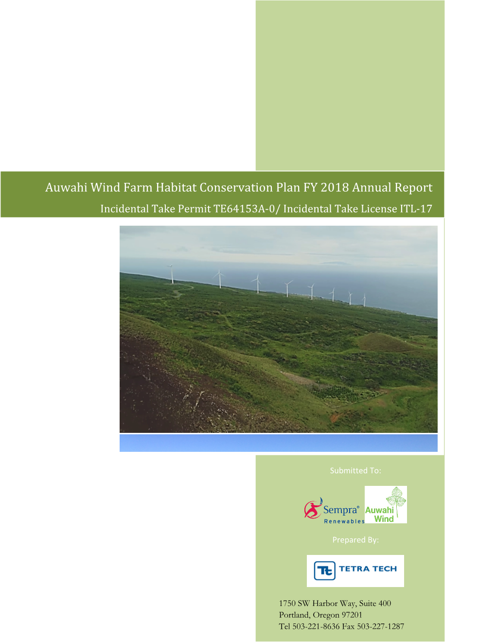 Auwahi Wind Farm Habitat Conservation Plan FY 2018 Annual Report Incidental Take Permit TE64153A-0/ Incidental Take License ITL-17