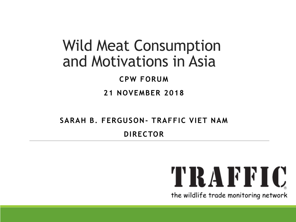 Wild Meat Consumption and Motivations in Asia, Sarah B