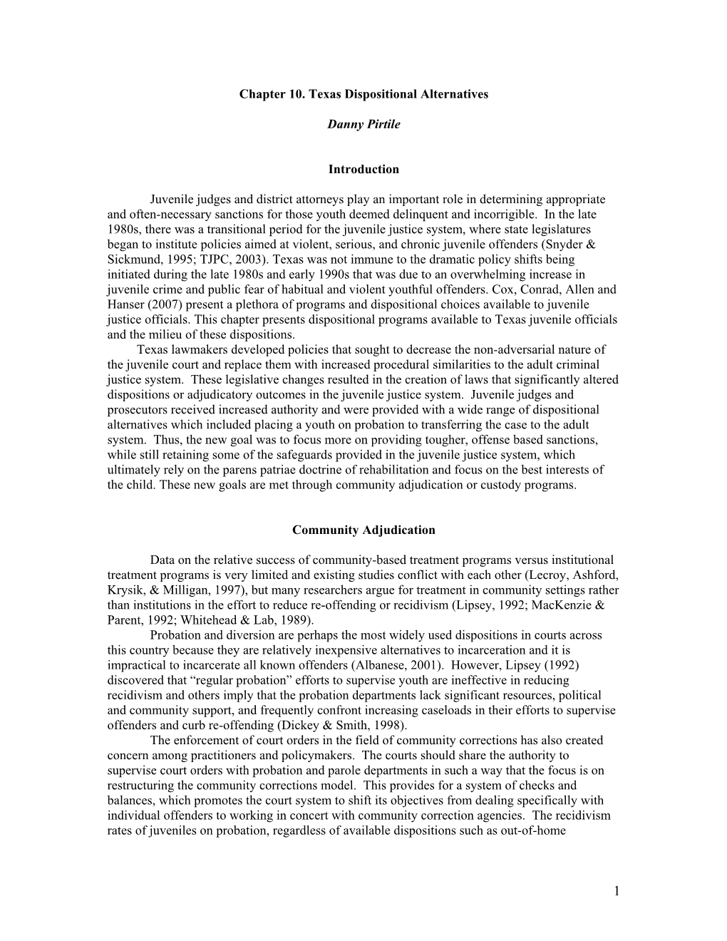 Chapter 10. Texas Dispositional Alternatives Danny Pirtile Introduction Juvenile Judges and District Attorneys Play an Important