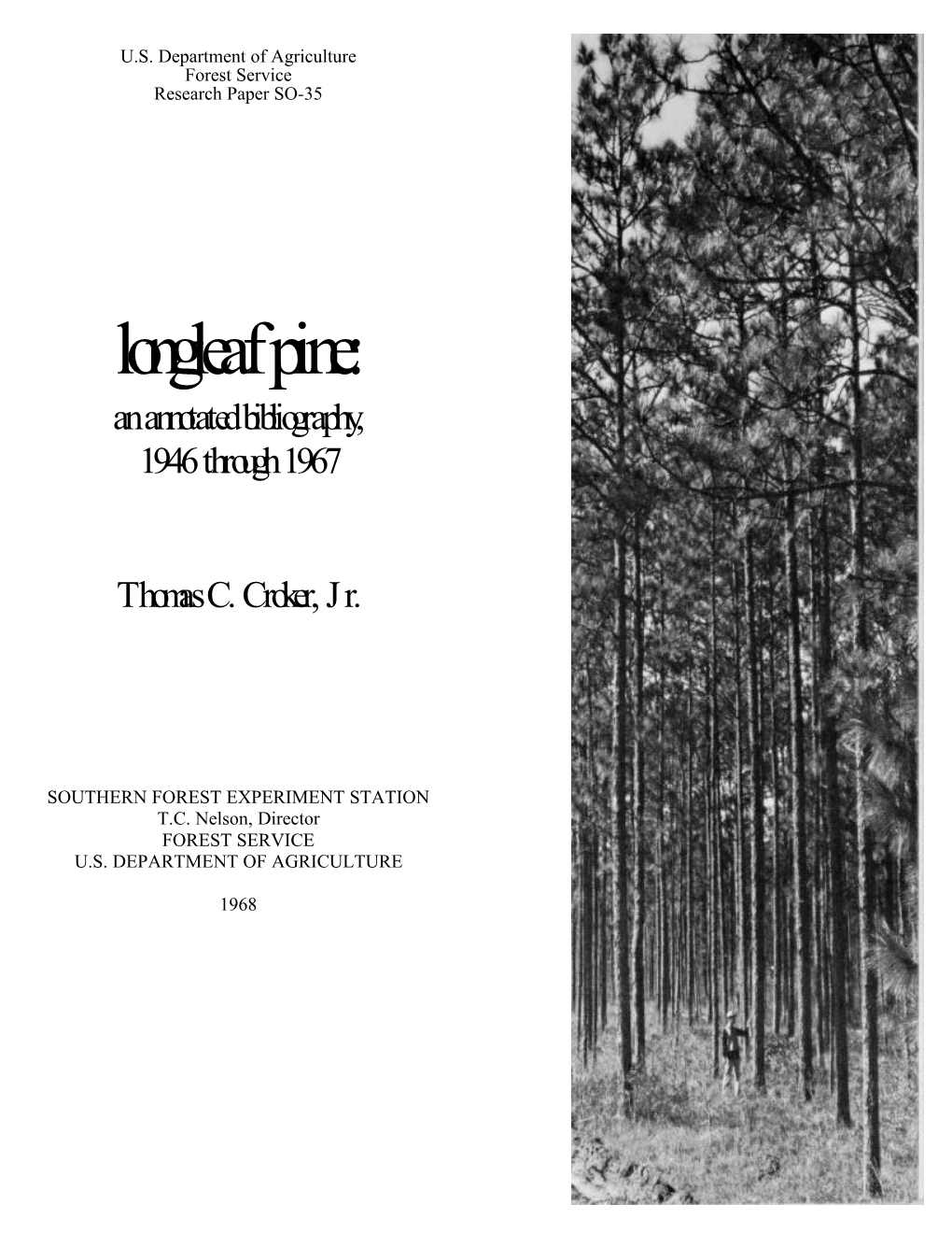 Longleaf Pine: an Annotated Bibliography, 1946 Through 1967