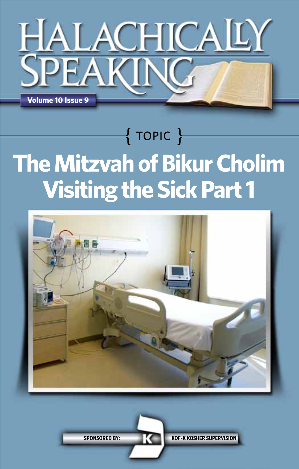 The Mitzvah of Bikur Cholim Visiting the Sick Part 1