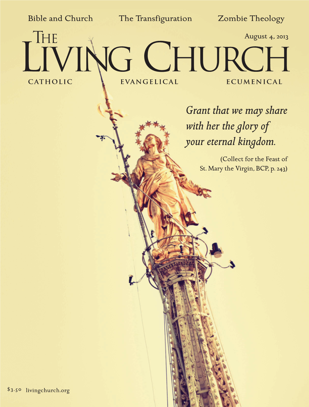 August 4, 2013 LIVING CHURCH CATHOLIC EVANGELICAL ECUMENICAL