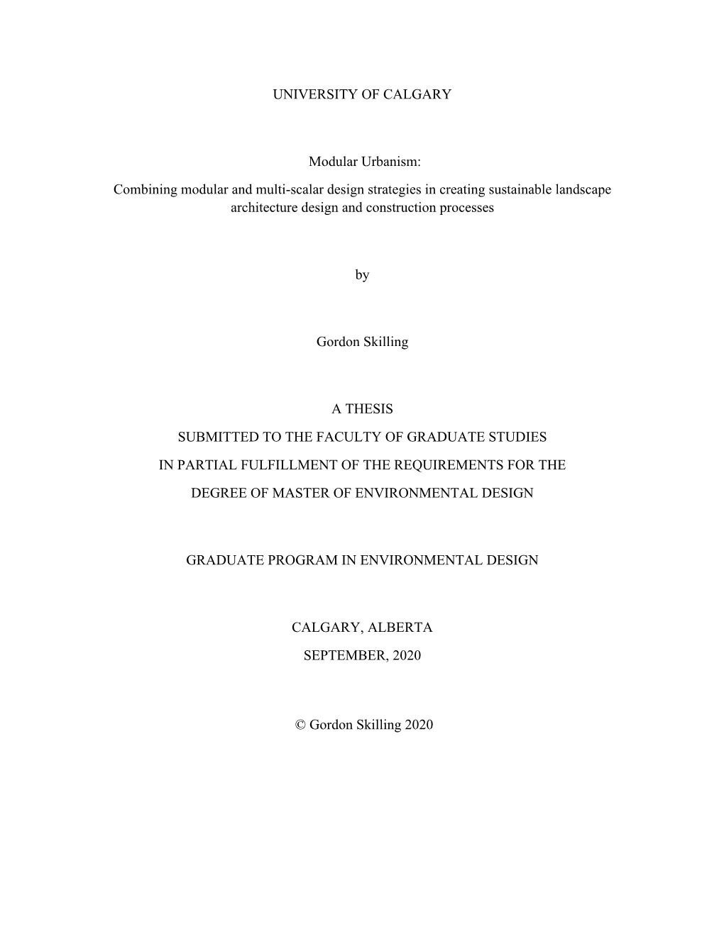 Modular Urbanism: Combining Modular and Multi-Scalar Design Strategies in Creating Sustainable Landscape Architecture Design and Construction Processes