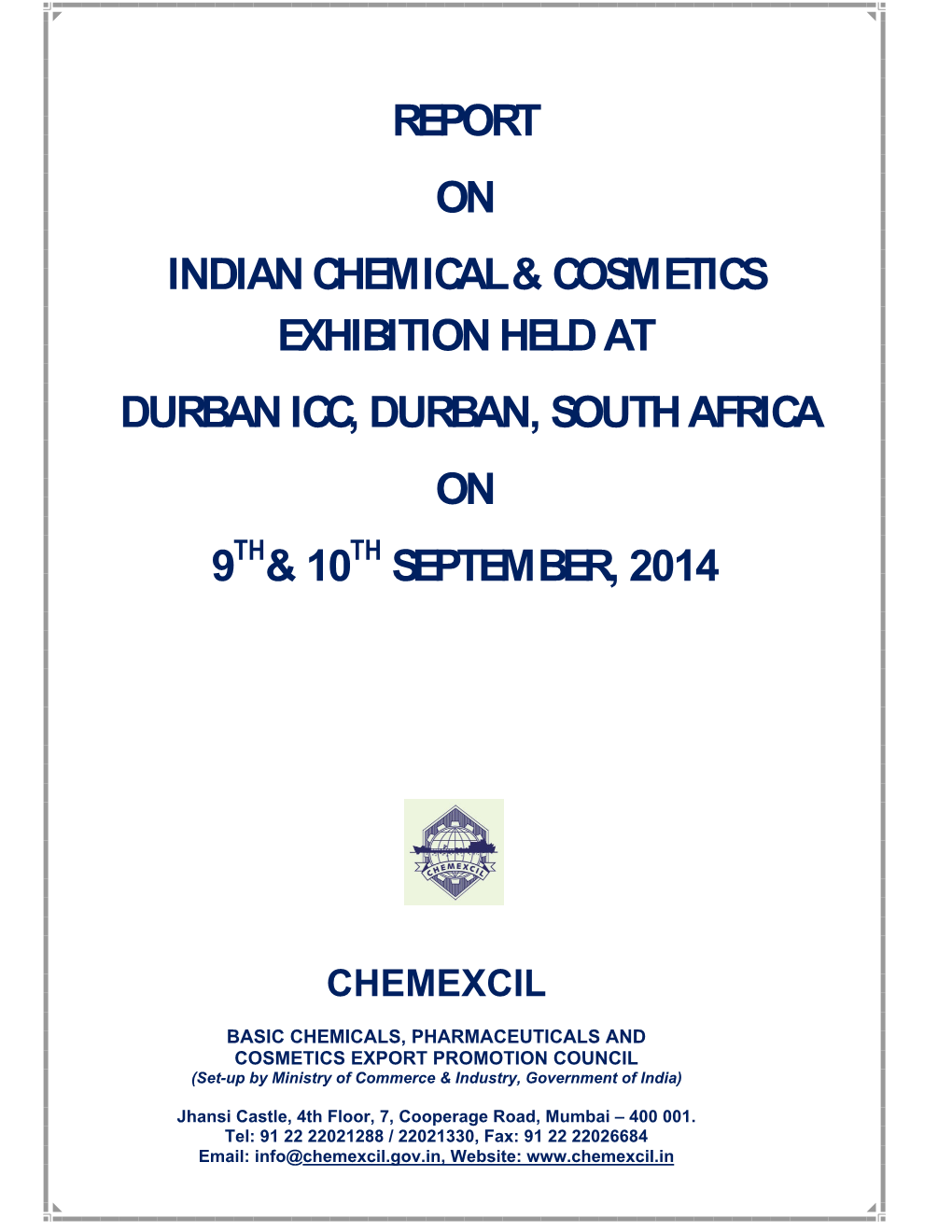 Report on Indian Chemical & Cosmetics Exhibition Held At