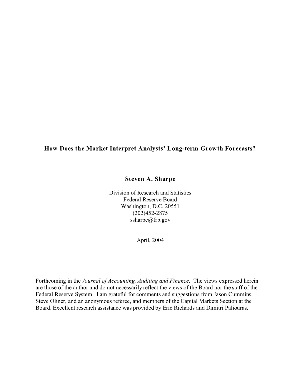 How Does the Market Interpret Analysts' Long-Term Growth Forecasts? Steven A. Sharpe