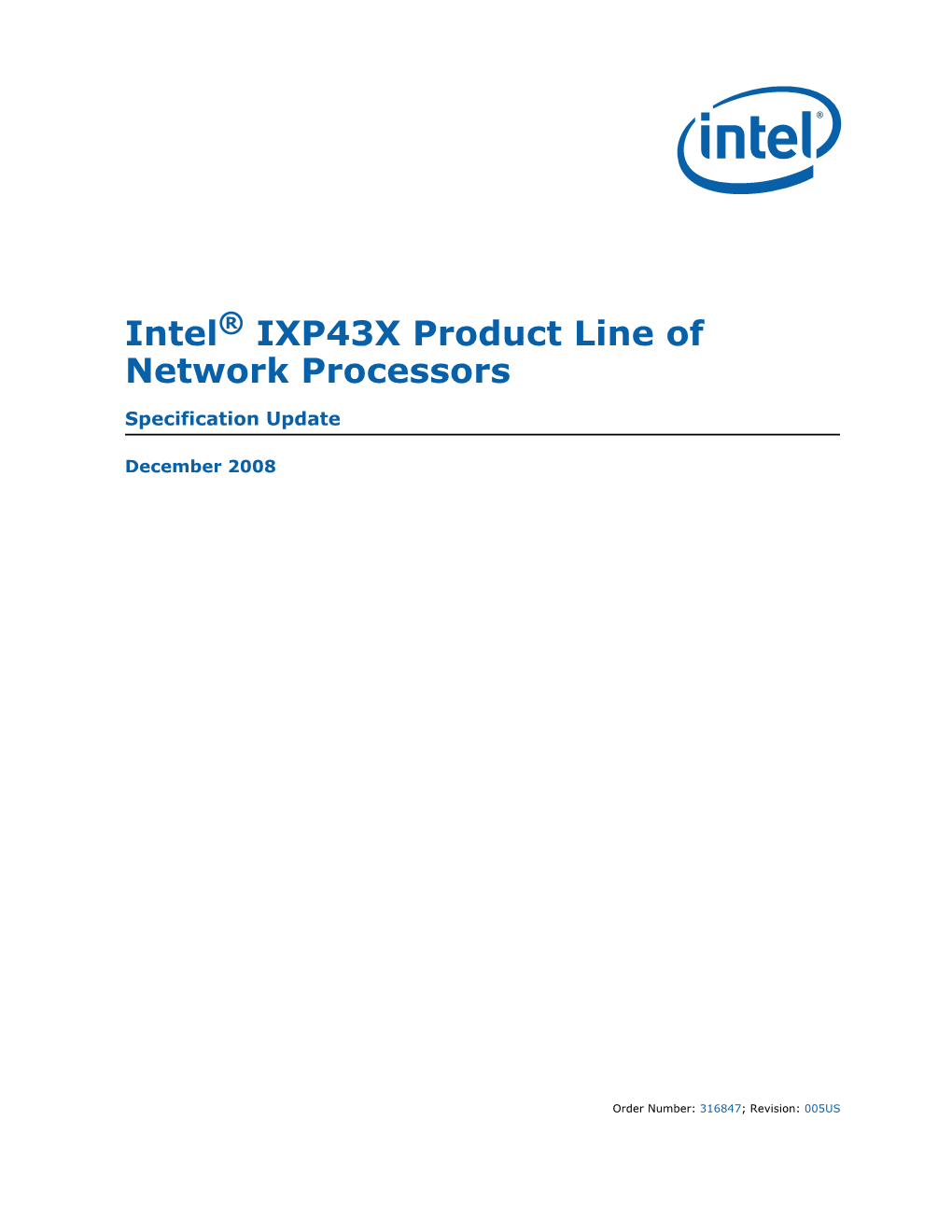 IXP43X Product Line of Network Processors Specification Update December 2008 2 Order Number: 316847; Revision: 005US Contents