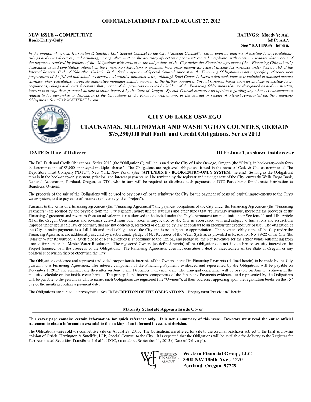 CITY of LAKE OSWEGO CLACKAMAS, MULTNOMAH and WASHINGTON COUNTIES, OREGON $75,290,000 Full Faith and Credit Obligations, Series 2013