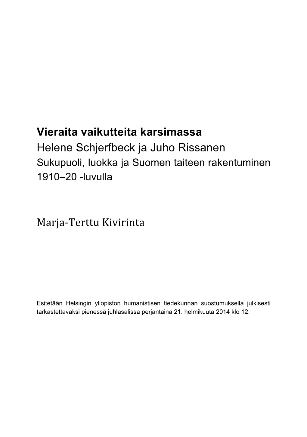 Vieraita Vaikutteita Karsimassa Helene Schjerfbeck Ja Juho Rissanen Sukupuoli, Luokka Ja Suomen Taiteen Rakentuminen 1910-20