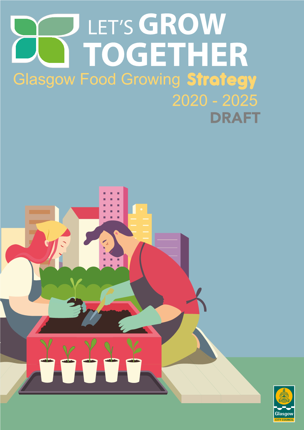 Food Growing Strategy 2020 - 2025 DRAFT Information Contact Department