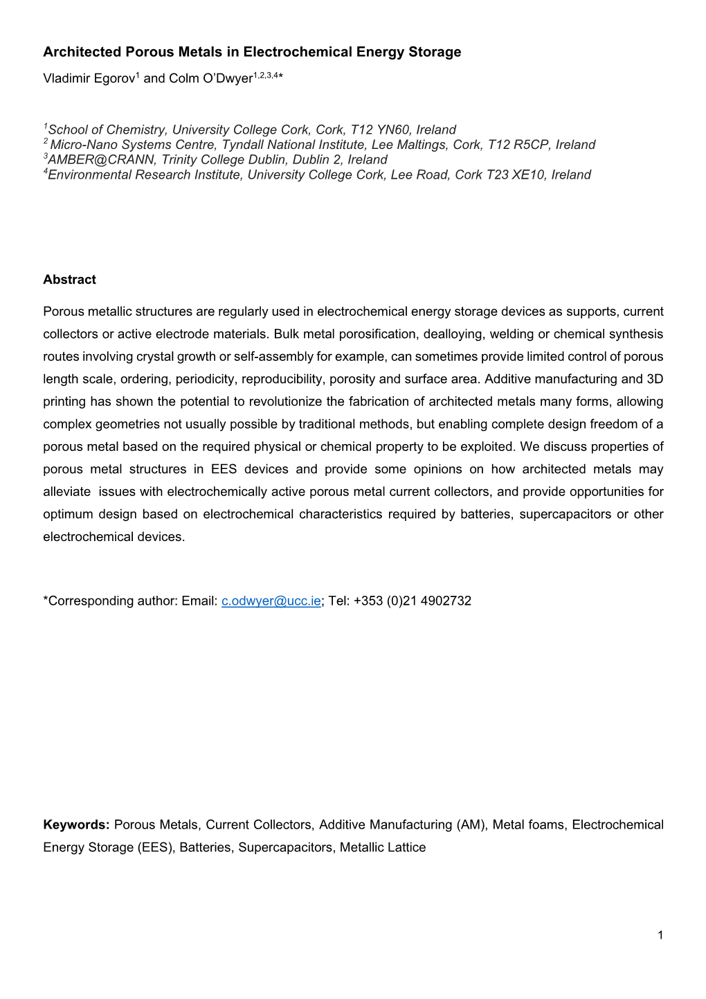 Architected Porous Metals in Electrochemical Energy Storage Vladimir Egorov1 and Colm O’Dwyer1,2,3,4*