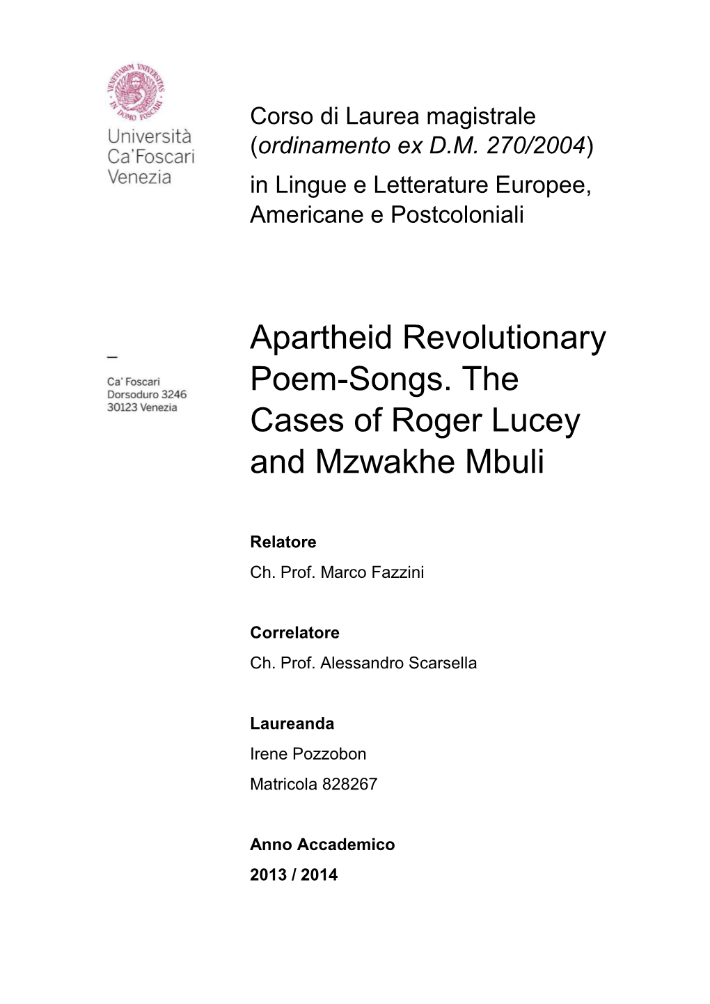 Apartheid Revolutionary Poem-Songs. the Cases of Roger Lucey and Mzwakhe Mbuli