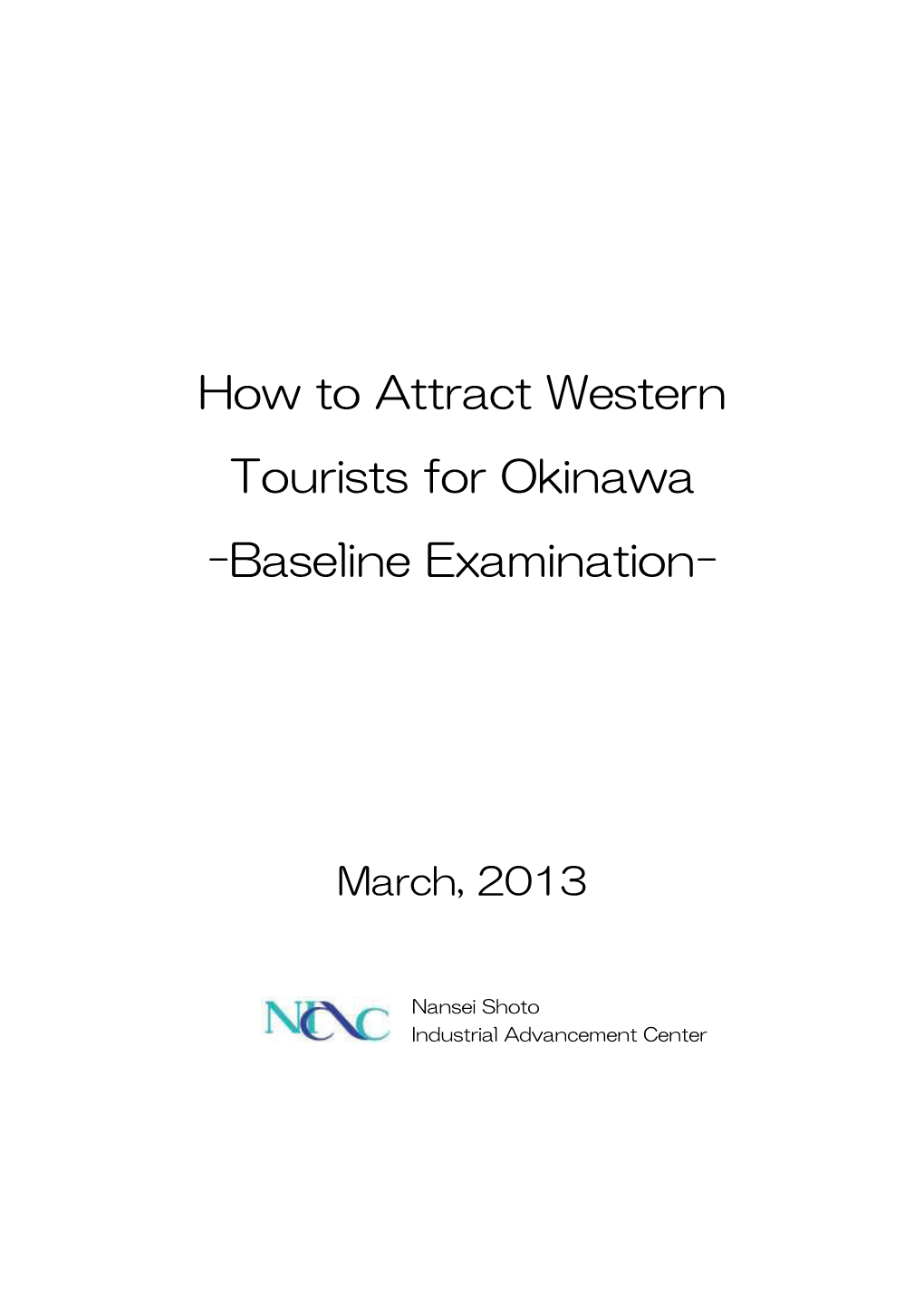 How to Attract Western Tourists for Okinawa -Baseline Examination