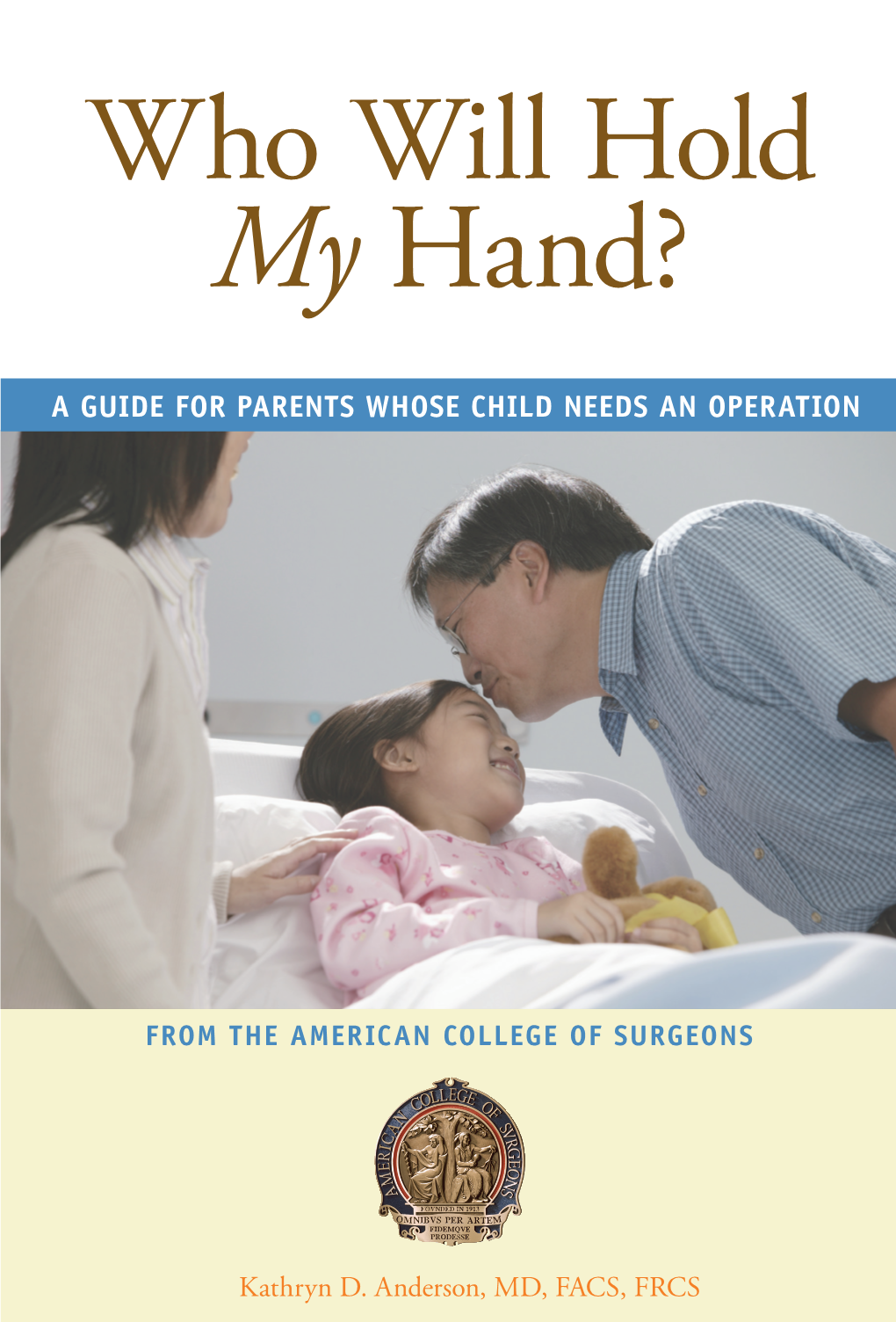 A Guide for Parents Whose Child Needs an Operation