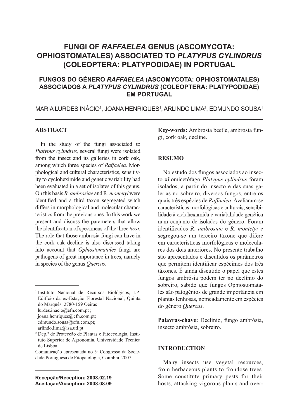 Fungi of Raffaelea Genus (Ascomycota: Ophiostomatales) Associated to Platypus Cylindrus (Coleoptera: Platypodidae) in Portugal