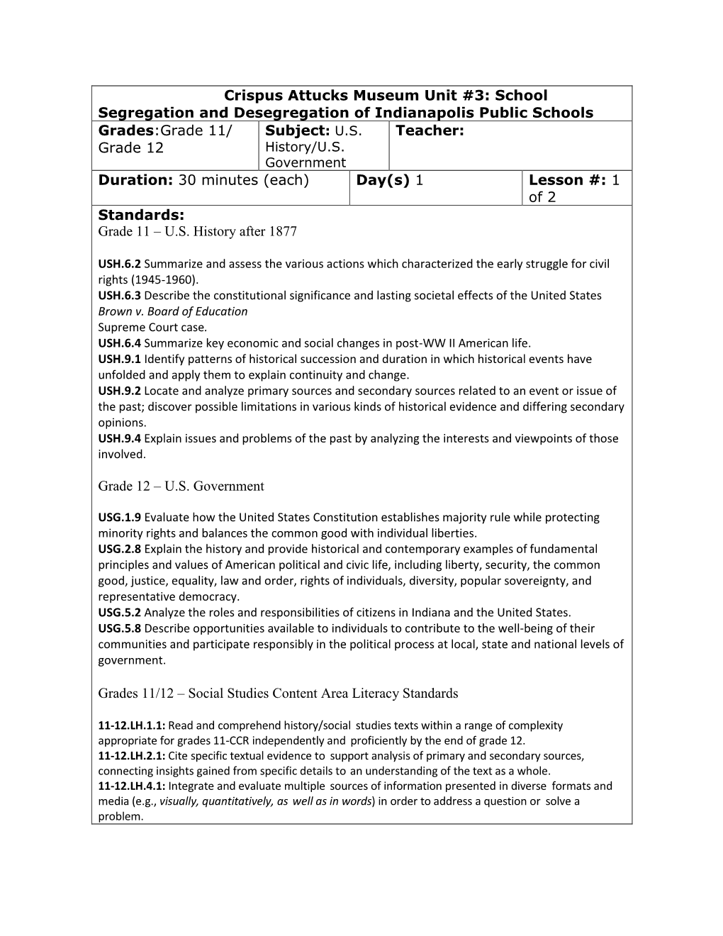 Crispus Attucks Museum Unit #3: School Segregation and Desegregation of Indianapolis Public Schools Grades:Grade 11/ Subject: U.S