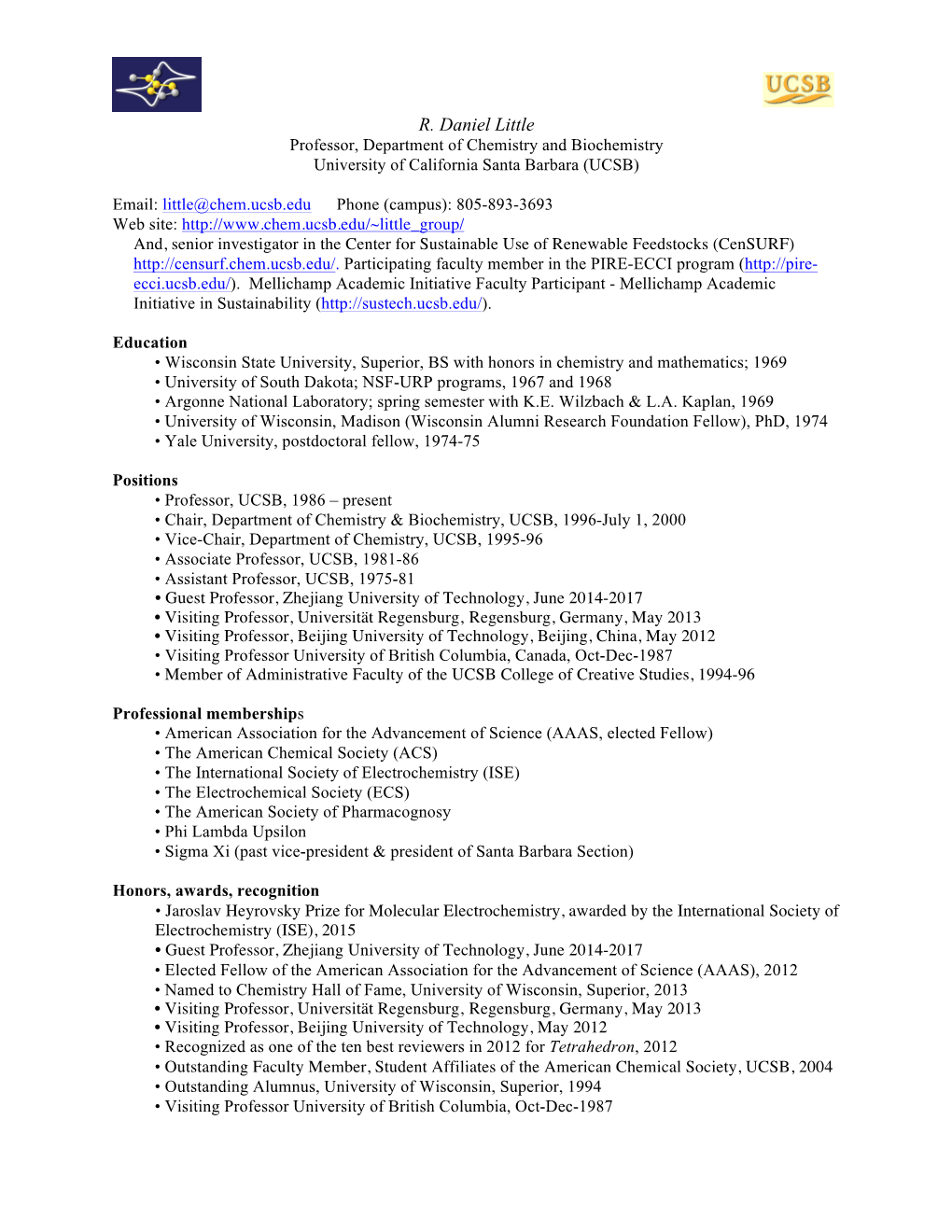 R. Daniel Little Professor, Department of Chemistry and Biochemistry University of California Santa Barbara (UCSB)