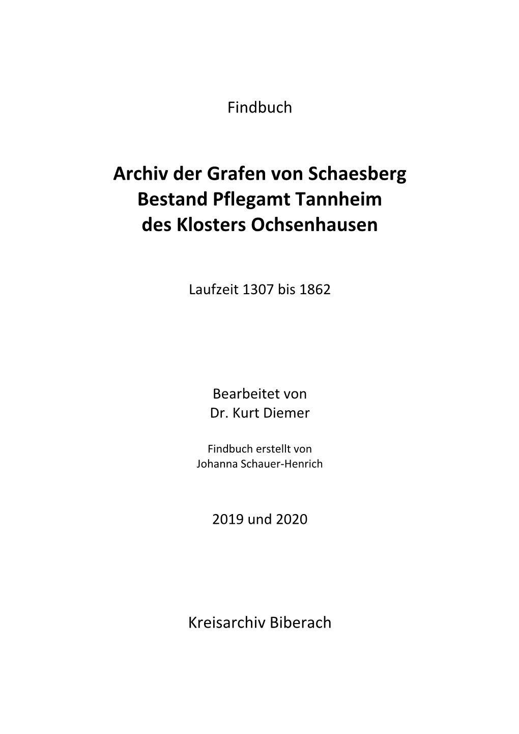 Archiv Der Grafen Von Schaesberg Bestand Pflegamt Tannheim Des Klosters Ochsenhausen