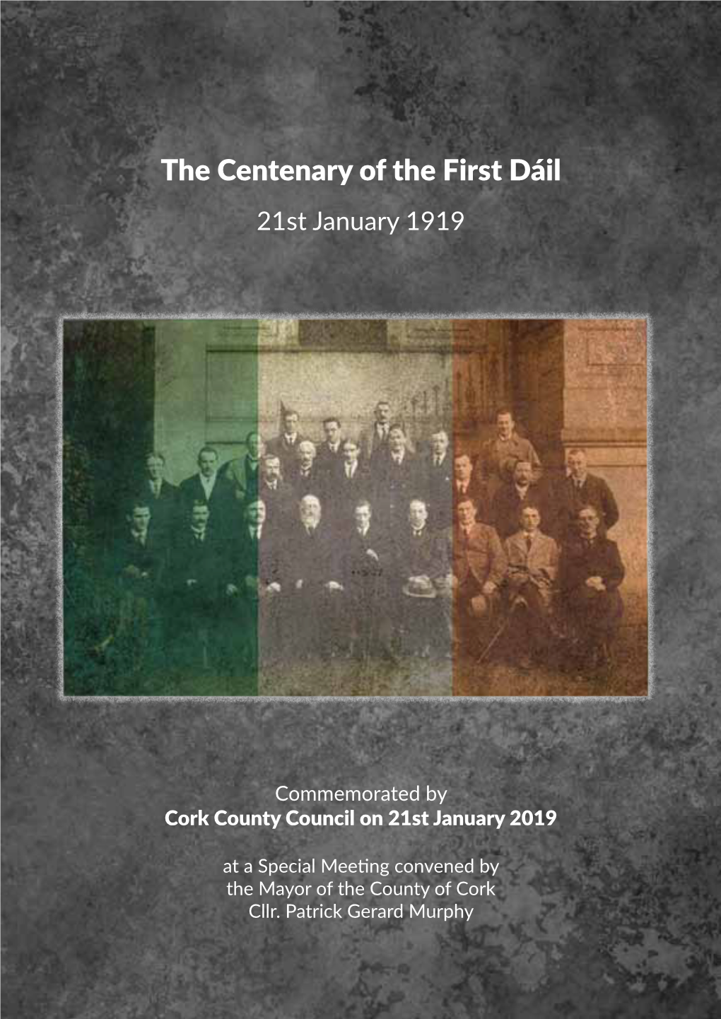 The Centenary of the First Dáil 21St January 1919