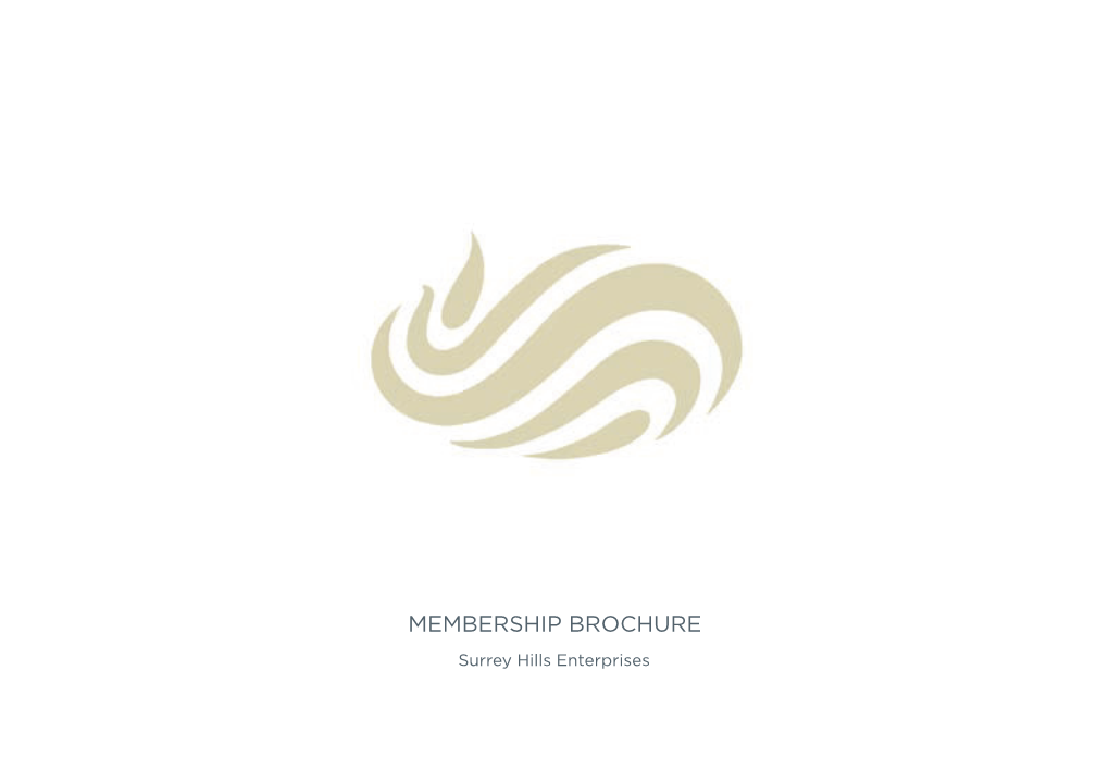 MEMBERSHIP BROCHURE Surrey Hills Enterprises