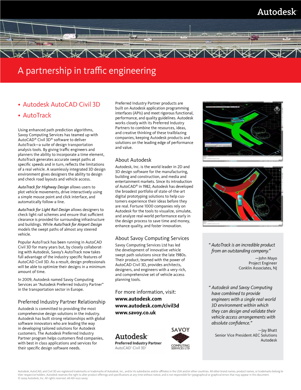 A Partnership in Traffic Engineering