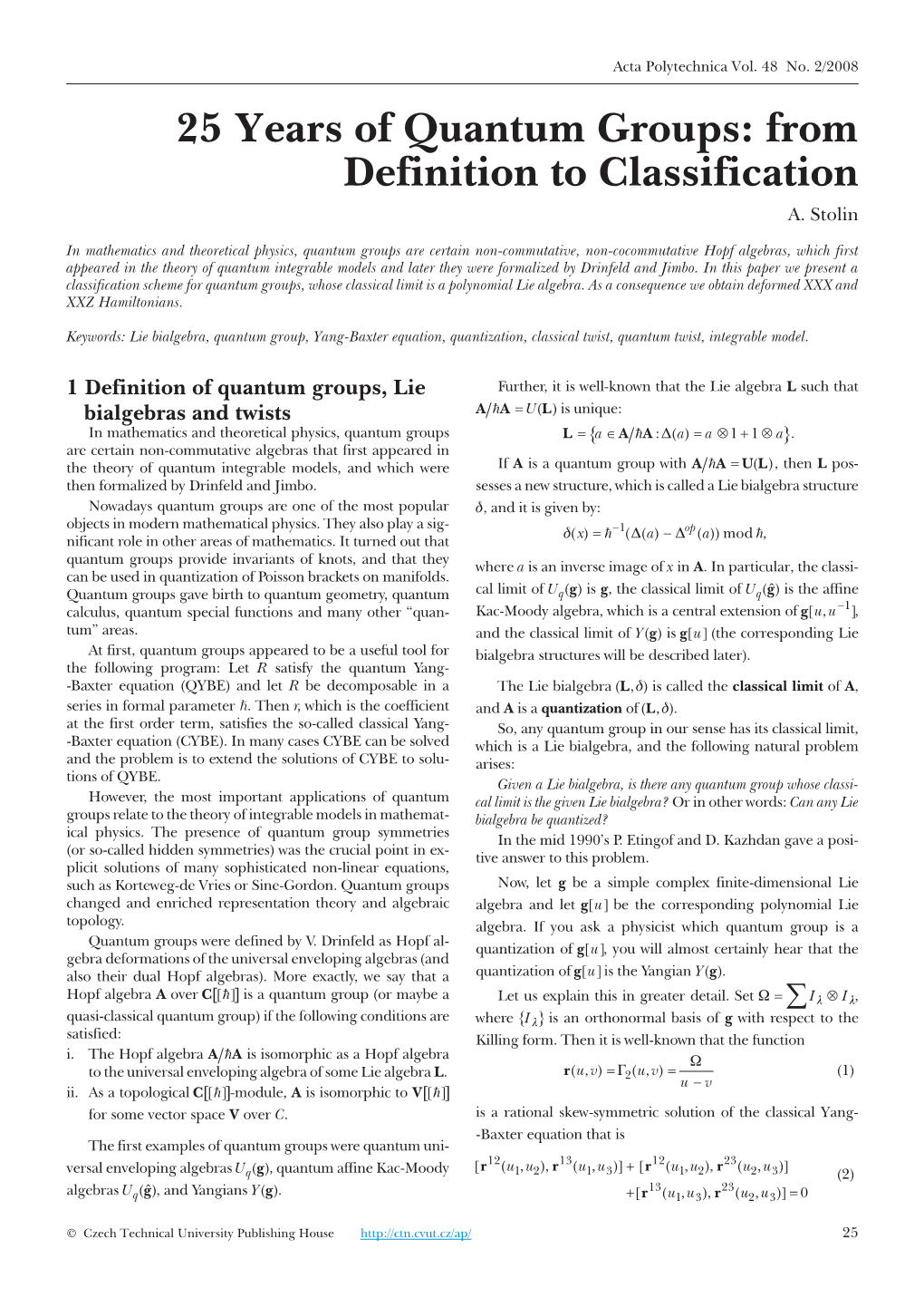 25 Years of Quantum Groups: from Definition to Classification A