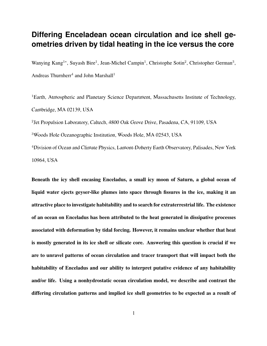 Ometries Driven by Tidal Heating in the Ice Versus the Core