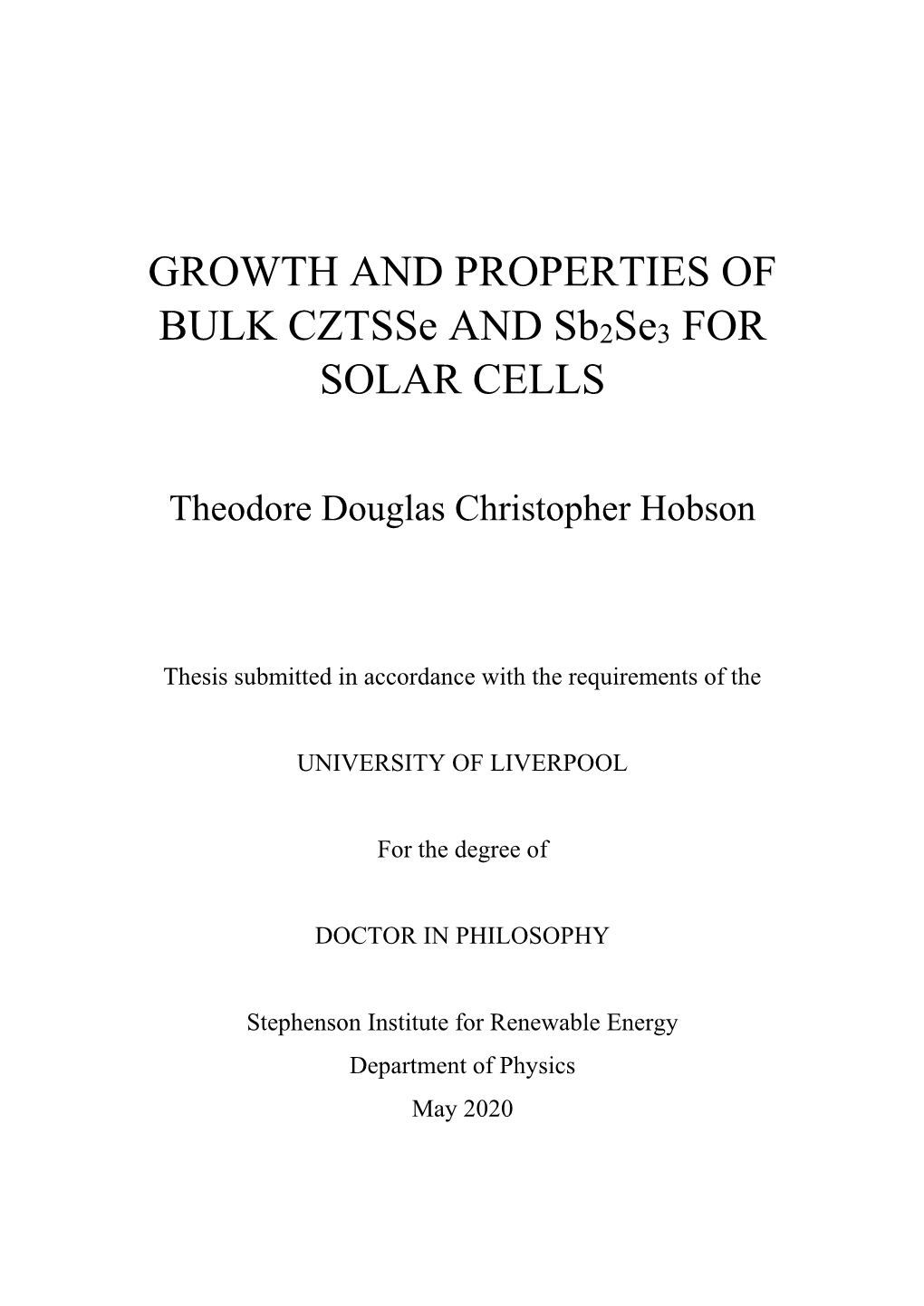 GROWTH and PROPERTIES of BULK Cztsse and Sb2se3 for SOLAR CELLS