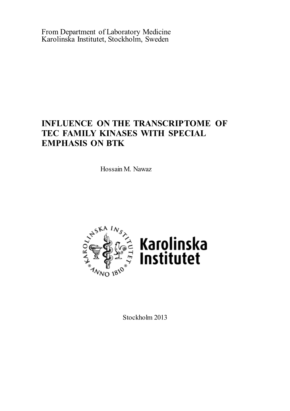 Influence on the Transcriptome of Tec Family Kinases with Special Emphasis on Btk