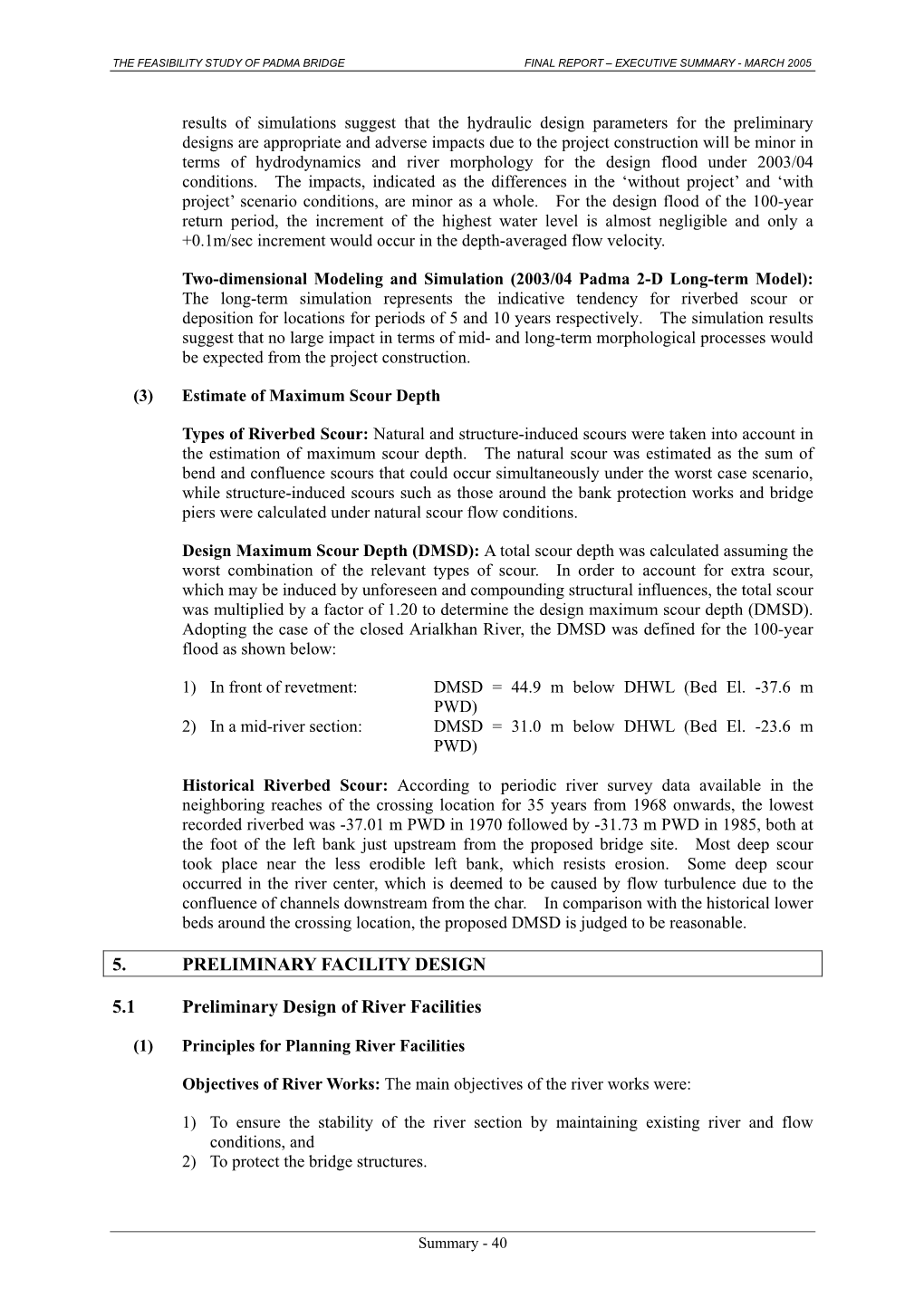 5. PRELIMINARY FACILITY DESIGN 5.1 Preliminary Design of River