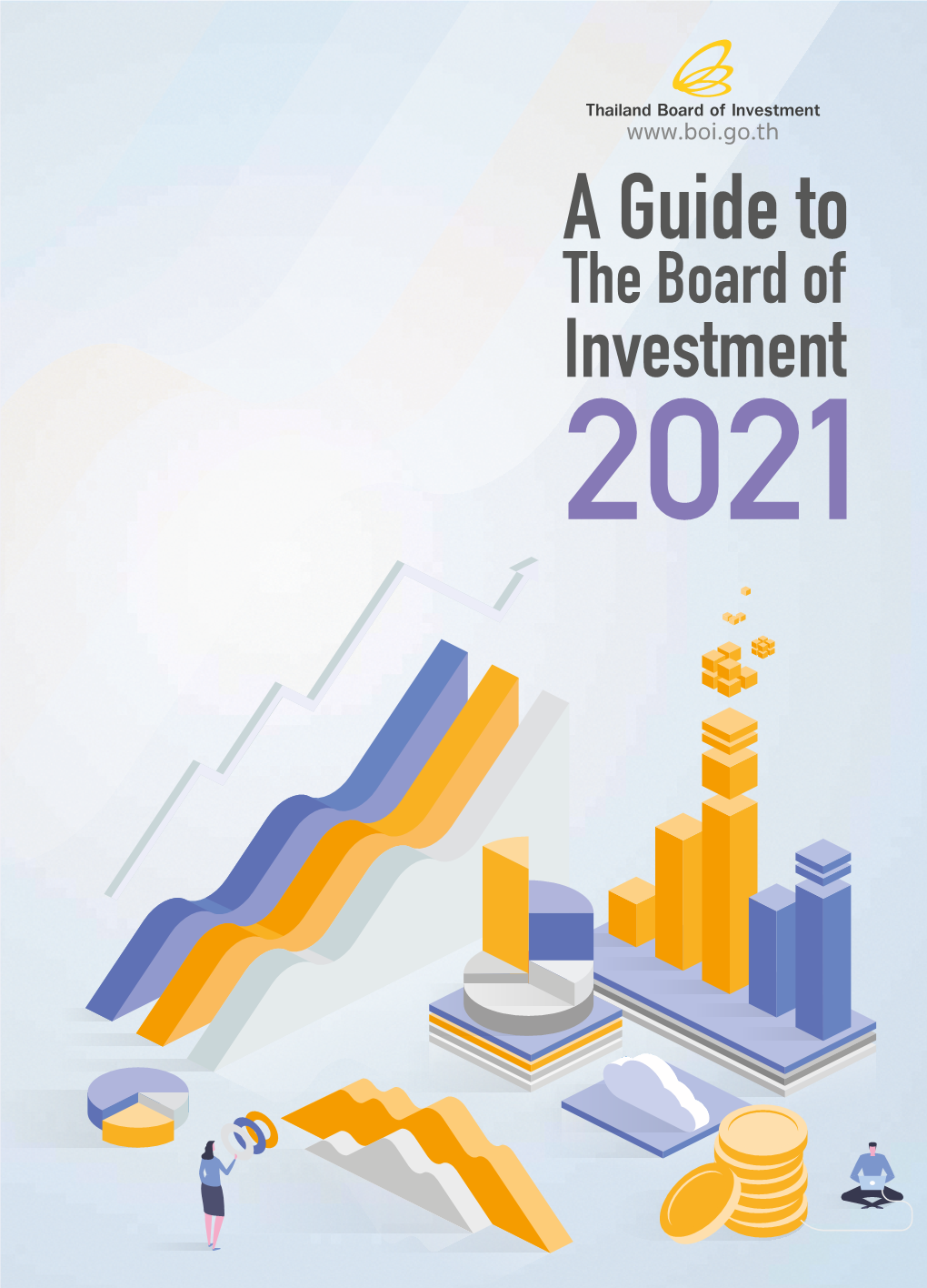 A Guide to the Board of Investment 2021 BOI News Think Asia, Thailand Invest APP @Boinews BOI News This Complimentary Sale