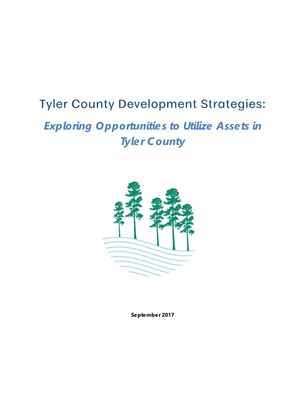 Tyler County Development Strategies: Exploring Opportunities to Utilize Assets in Tyler County