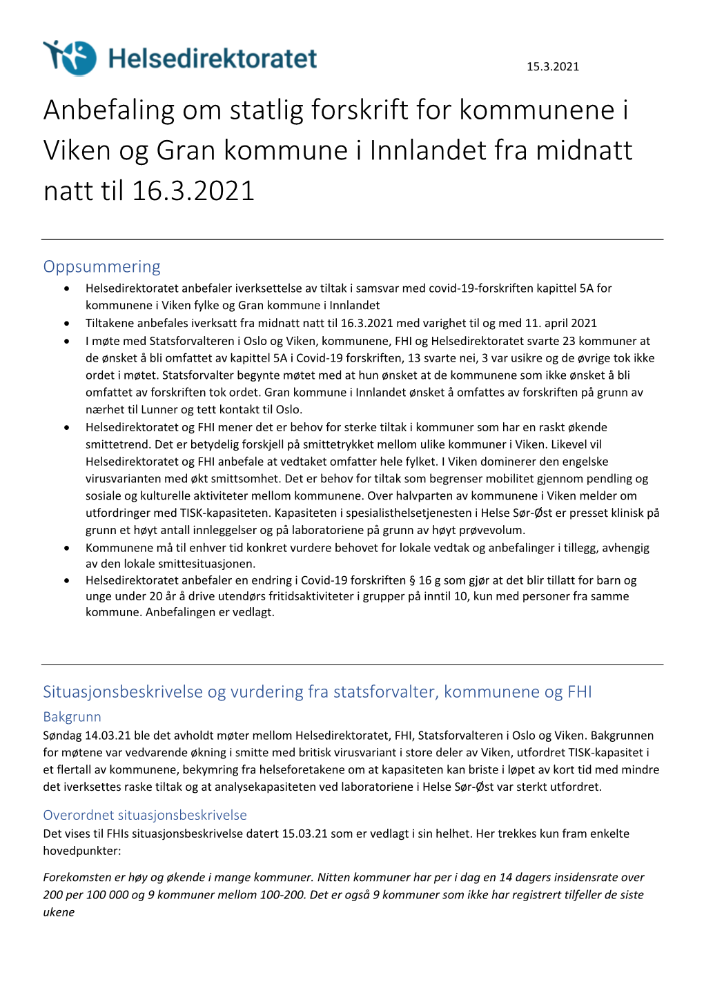 Anbefaling Om Statlig Forskrift for Kommunene I Viken Og Gran Kommune I Innlandet Fra Midnatt Natt Til 16.3.2021