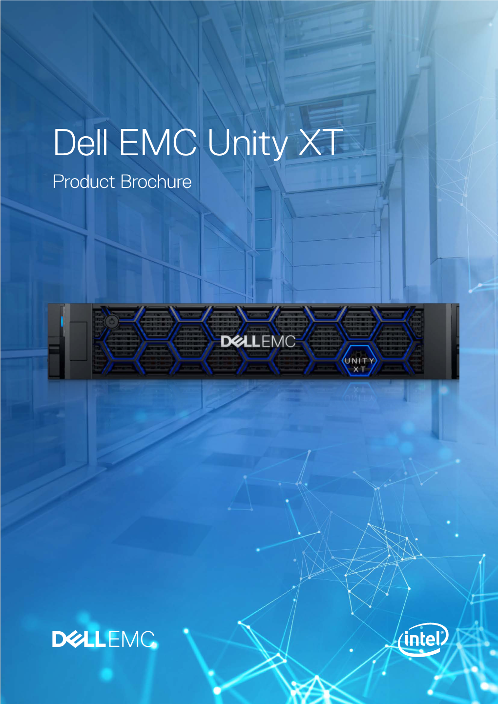 Dell EMC Unity XT Product Brochure DELL EMC UNITY XT ALL-FLASH STORAGE