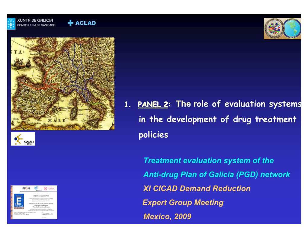 In the Development of Drug Treatment Policies