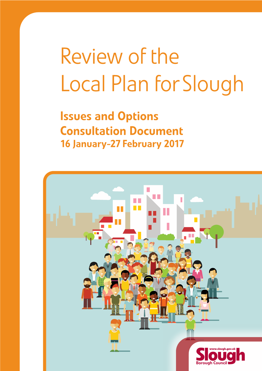 Issues and Options Consultation Document 16 January-27 February 2017