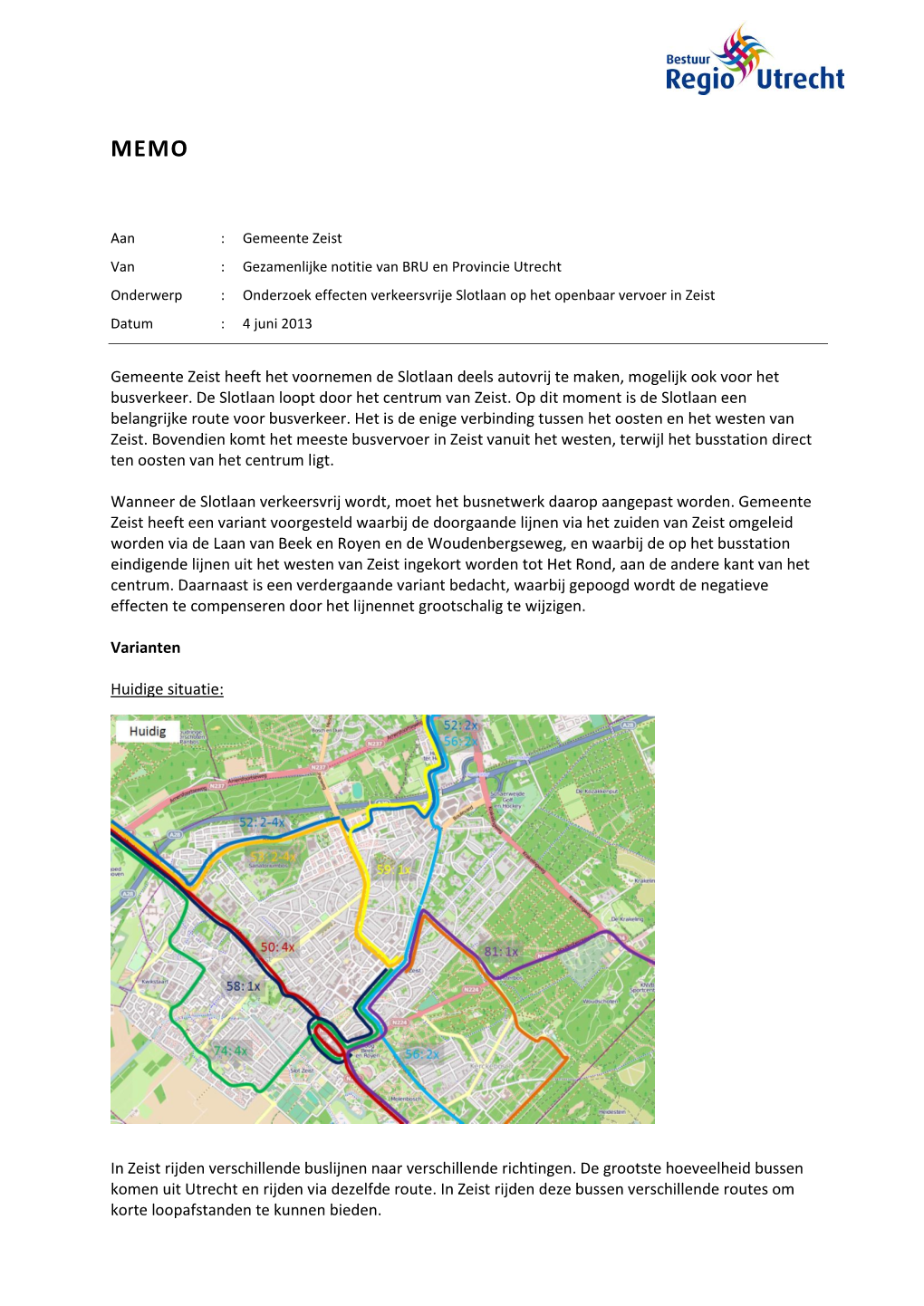 Gemeente Zeist Heeft Het Voornemen De Slotlaan Deels Autovrij Te Maken, Mogelijk Ook Voor Het Busverkeer