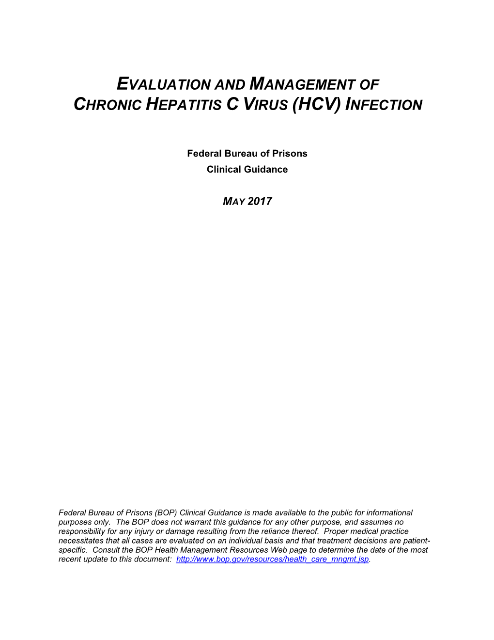 Evaluation and Management of Chronic Hepatitis C Virus Infection