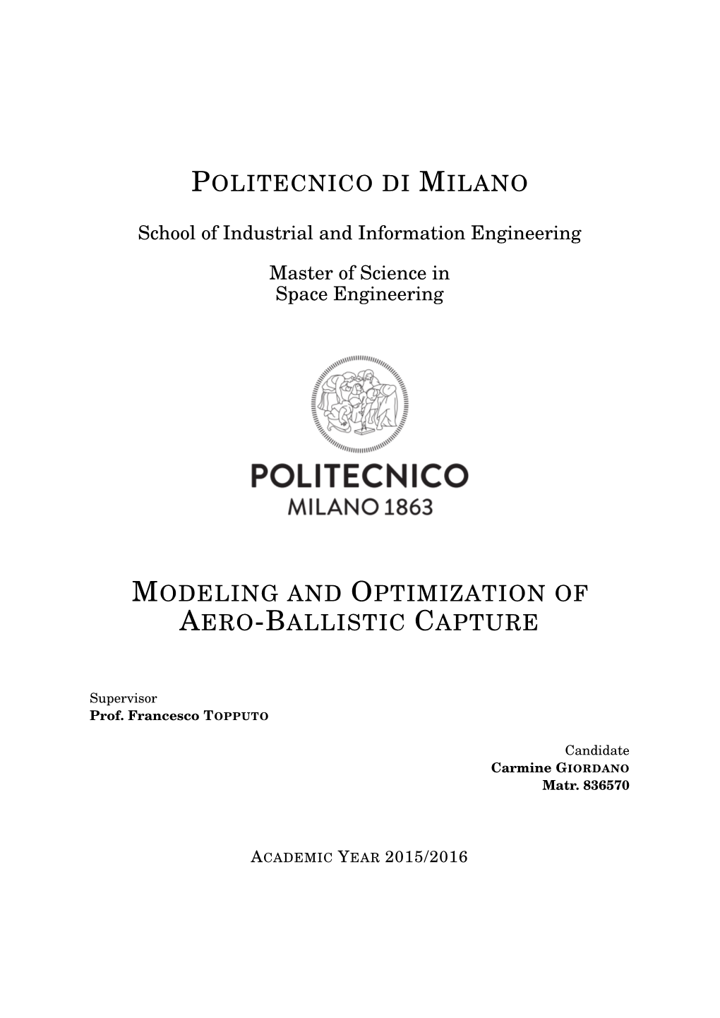 Politecnico Di Milano Modeling and Optimization of Aero-Ballistic Capture