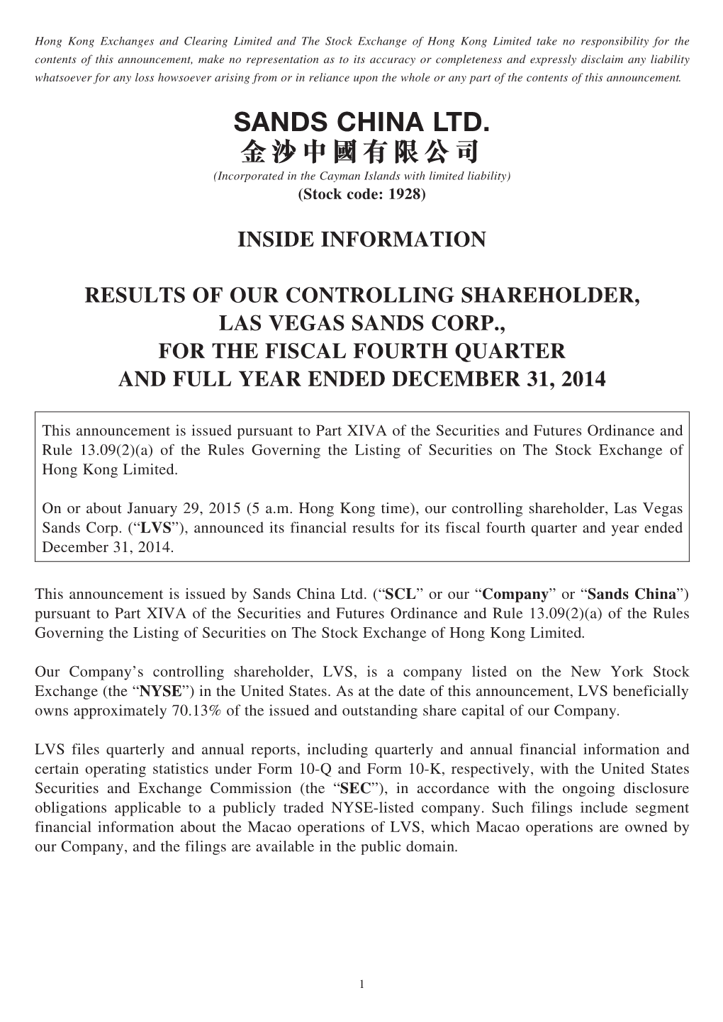 SANDS CHINA LTD. 金沙中國有限公司 (Incorporated in the Cayman Islands with Limited Liability) (Stock Code: 1928)