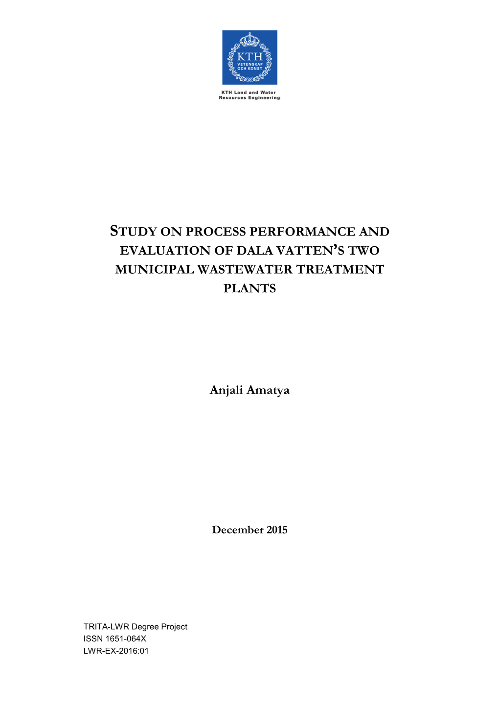 Evaluation of Dala Vatten's Two Municipal Wastewater