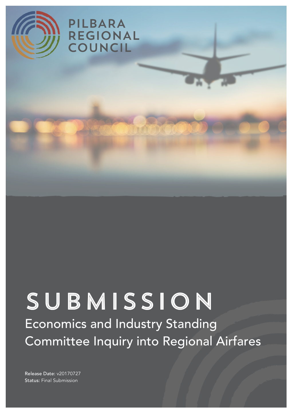 SUBMISSION Economics and Industry Standing Committee Inquiry Into Regional Airfares