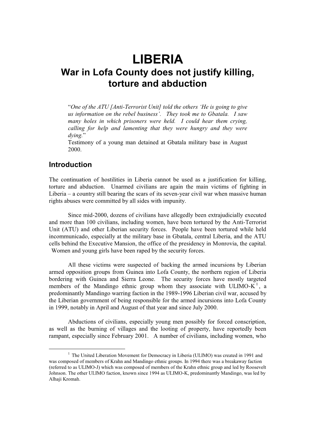 LIBERIA War in Lofa County Does Not Justify Killing, Torture and Abduction
