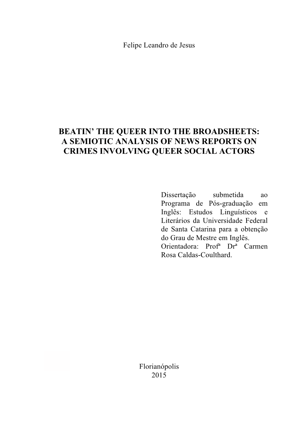 Beatin' the Queer Into the Broadsheets: a Semiotic Analysis of News Reports on Crimes Involving Queer Social Actors