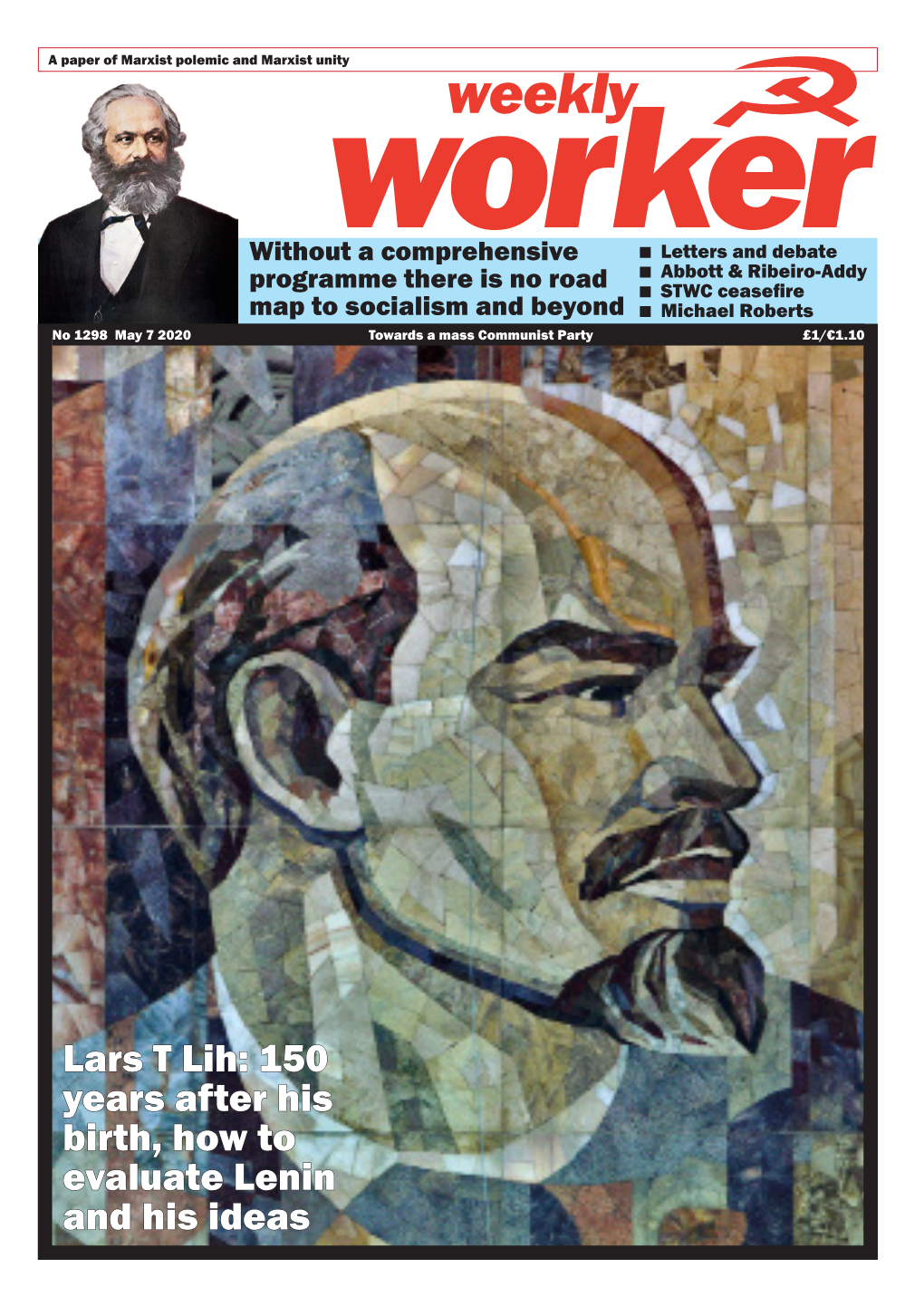 Lars T Lih: 150 Years After His Birth, How to Evaluate Lenin and His Ideas Weekly 2 May 7 2020 1298 Worker LETTERS