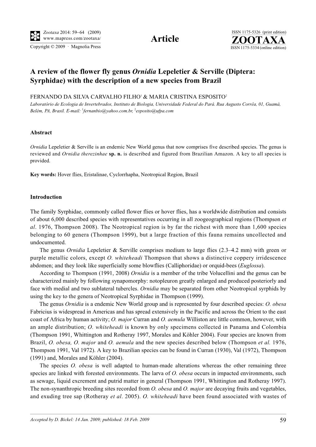 A Review of the Flower Fly Genus Ornidia Lepeletier & Serville