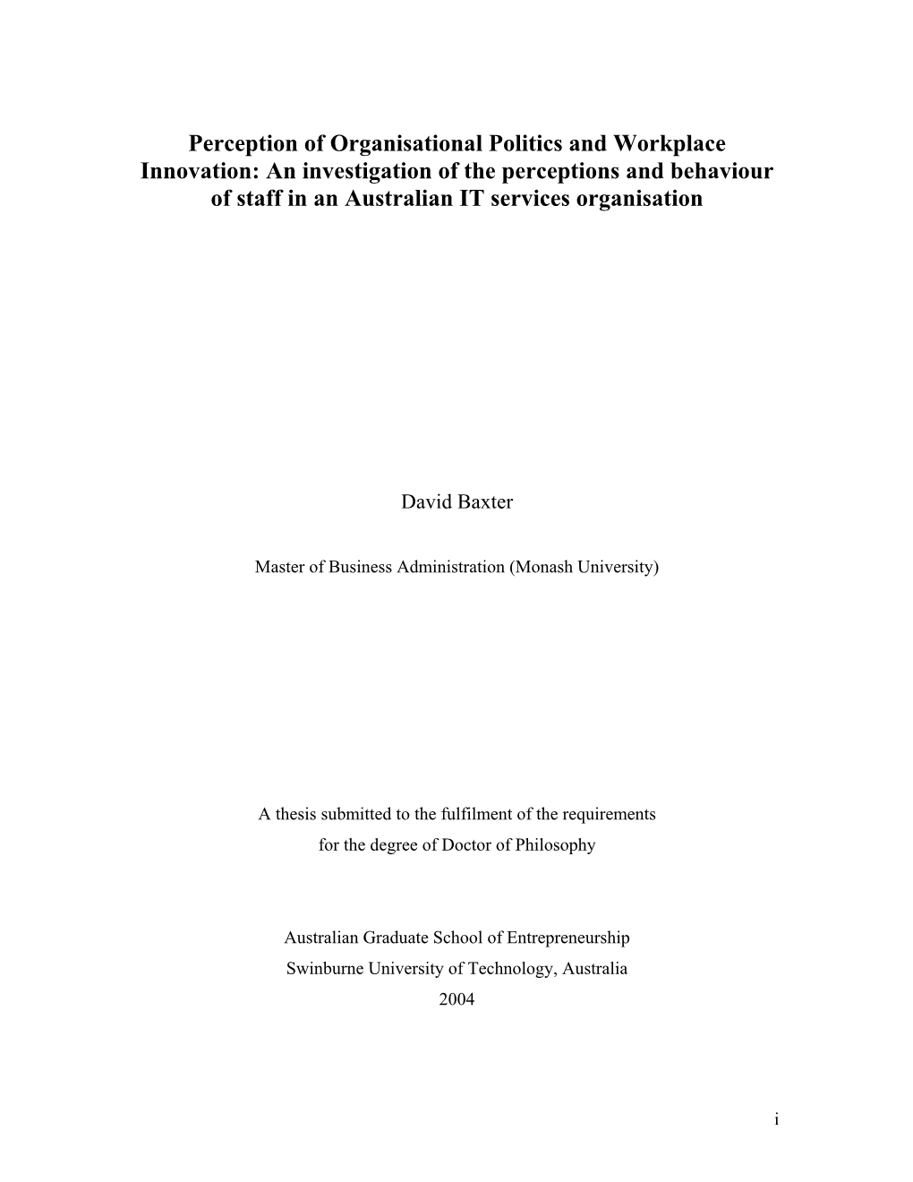 Perception of Organisational Politics and Workplace Innovation: an Investigation of the Perceptions and Behaviour of Staff in an Australian IT Services Organisation