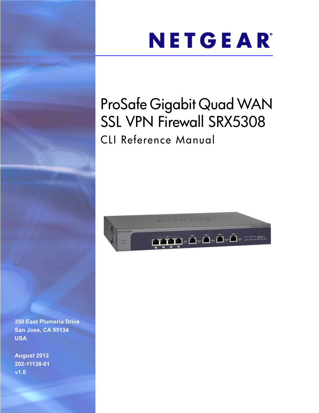 Prosafe Gigabit Quad WAN SSL VPN Firewall SRX5308 CLI Reference Manual